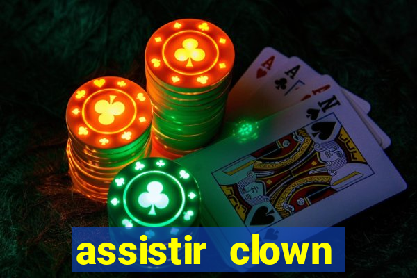 assistir clown (2014 dublado mega filmes)